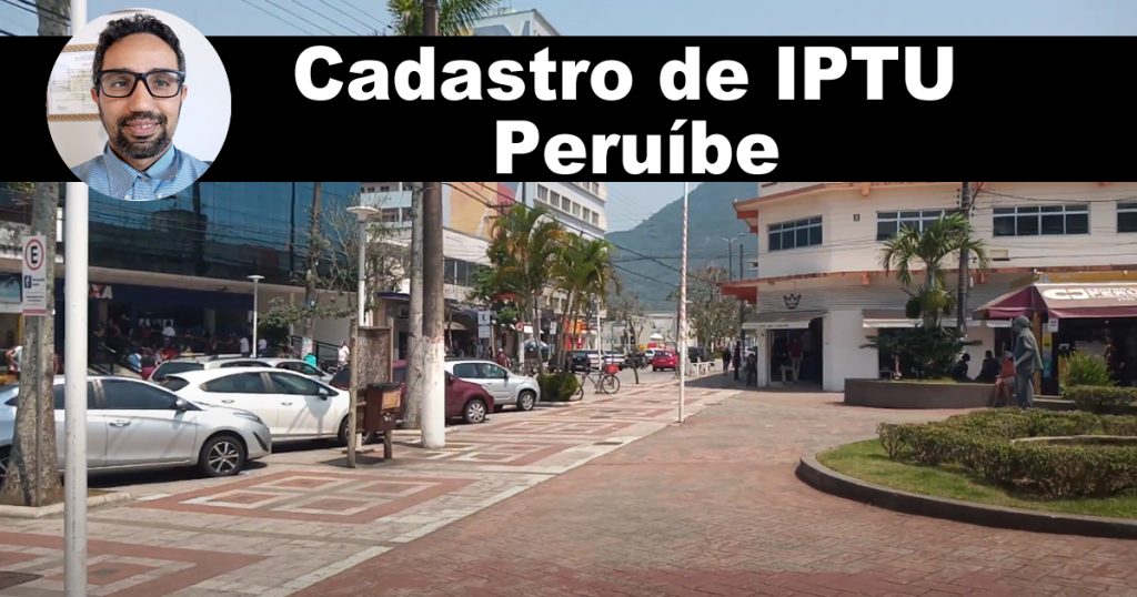 O que você precisa saber sobre os Cadastros do IPTU em Peruíbe