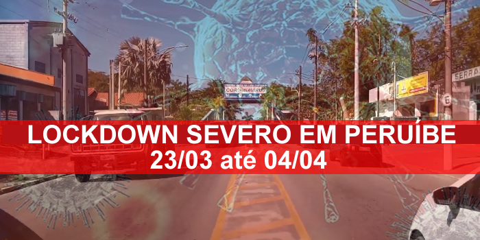 Lockdown severo na Cidade de Peruíbe
